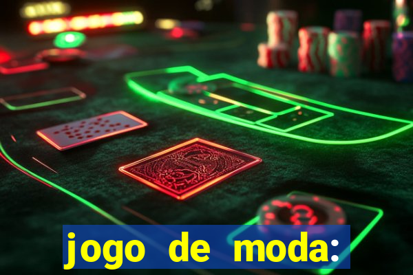 jogo de moda: maquiagem vestir